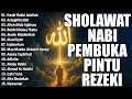 SHOLAWAT JIBRIL PENARIK REZEKI, 🙏REZEKI DATANG DARI SEGALA ARAH🙏 SHOLAWAT NABI PALING MUSTAJAB