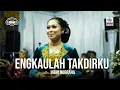 Download Lagu ENGKAULAH TAKDIRKU - INDRI NUGRAHA - SMS PRODUCTION