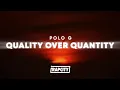Polo G - Quality Over Quantity