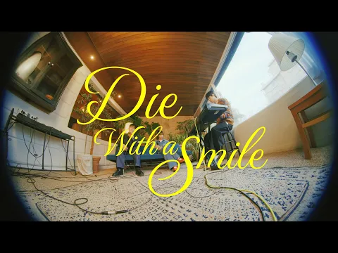Die With A Smileのサムネイル