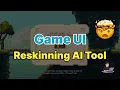 Game UI AI Reskin tool - Quickly generate art direction drafts and generate art assets in batches
