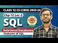 Relational Database Keys Features of SQL Chapter 12 SQL Class 12 Computer Science