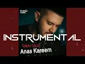 أنس كريم - الدنيا بعينيا INSTRUMENTAL Anas Kareem - Aldenya Be 3enya