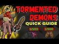OSRS - Simple Tormented Demons Guide