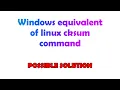 Windows equivalent of linux cksum command
