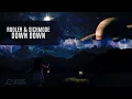 Rooler & Sickmode - Down Down (Extended Mix)