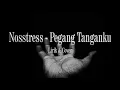 Download Lagu Nosstress - Pegang Tanganku Cover By Roni Ramadhan