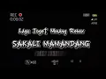 Download Lagu LAGU JOGET MINANG - SAKALI MAMANDANG REMIX⚡⚡⚡