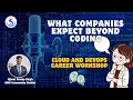 What Companies Really Expect Beyond Coding Cloud DevOps Career Workshop Full Guide in Hindi