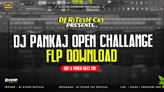 dj pankaj open challenge flp download edm punch bass mix by dj ritesh cky