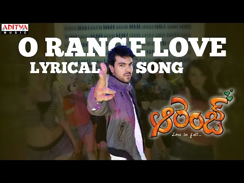 Download MP3 O Range Love Song With Lyrics - Orange Songs - Ram Charan Tej, Genelia, Harris Jayaraj