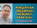 Download Lagu PENGERTIAN ORGANISASI MENURUT PARA AHLI | ANSHAR AKIL