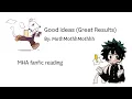 Good Ideas Great Results MHA BNHA podfic - fanfiction reading