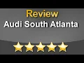 Audi South Atlanta - Union City 5 Star Review by Gabriella Ramos