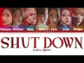 Download Lagu CLASS:y (클라씨) – SHUT DOWN Lyrics (Color Coded Han/Rom/Eng)