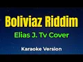 Bolivias Riddim - Lexpra | Cover by Elias J. TV | Bagani Reggae (Karaoke Cover)