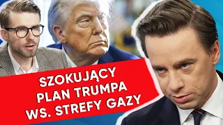 Szokujący plan Trumpa ws. Strefy Gazy. Bosak: Uśmiechnąłem się nieco