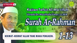 KAJIAN TAFSIR SURAT AR-RAHMAN AYAT 1-13 Ustadz Dr. KH. Musthafa Umar, Lc. MA (20/08/2026)