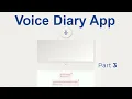 Html css javascript Voice Diary app Part 3