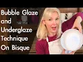 Bubble Glaze Technique on Bisque Pottery