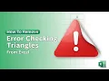 How To Remove Error Checking Triangles From Excel
