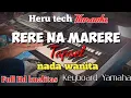 Download Lagu RERE MA NARERE Tapsel Madina karaoke nada cewek wanita