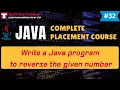 REVERSE the given number in JAVA JAVA Complete Placement Course