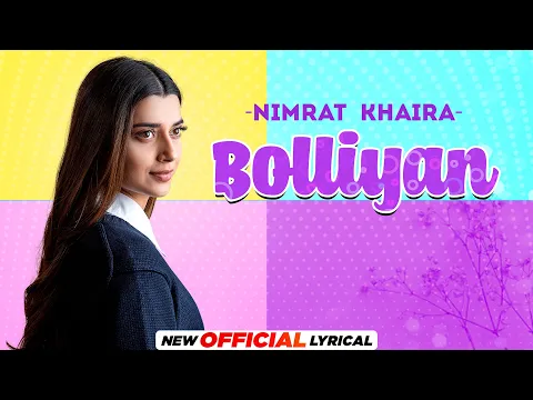 Download MP3 Bolliyan (Official Lyrical) Nimrat Khaira | Arjan Dhillon | Desi Crew | Latest Punjabi Songs 2022