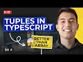 TypeScript Tuples Mastering Data Structures Best Practices Examples