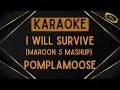 Lagu Pomplamoose ft. Andie Case - I Will Survive + This Love (Maroon 5 Mashup) [Karaoke]