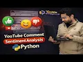 Youtube Comment Sentiment Analysis Python Final Year Project Based on Machine Learning