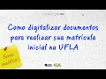 How to scan documents to complete your initial enrollment at UFLA