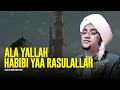 Download Lagu Ala Yallah Habibi Ya Rasulullah | Da'uni Falladzi - Majelis Nurul Musthofa | Lirik \u0026 Terjemah