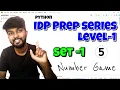 Python IDP Preparation Series Level 1 Set 1 Number Game explained by shiva prasad m