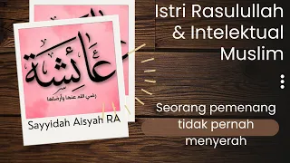 Download Kata-kata mutiara Sayyidah Aisyah RA, Motivasi Pembangun Kehidupan MP3