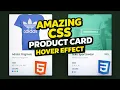 Amazing Product Card Hover Animation UI HTML CSS Only No JS