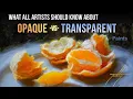 Why Your Oil Paintings Look Muddy or Flat Opaque vs Transparent