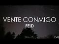Feid - Vente Conmigo (Letra)