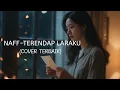 Lagu Terendap Laraku – Naff | Cover by Fyp Tunes