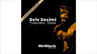 dele sosimi turbulent times sobek remix 