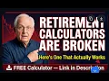 Retirement Calculators Are Broken Here s One That Actually Tells You What to Do And It is Free