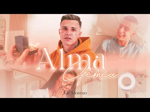 Download MP3 ''ALMA GÊMEA'' - MC Moreno (VideoClipe Oficial)