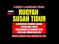 Download Lagu RUQYAH SUSAH TIDUR MALAM ATASI INSOMNIA KRONIS PENENANG PIKIRAN DAN OTAK DENGAN MURROTAL MERDU