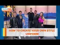 How to create your own style uniform - New Day NW
