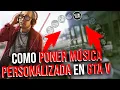 Como poner música personalizada en GTA V PC (2025)