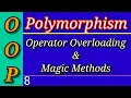 Polymorphism Operator Overloading Methods Python OOP Part 8 Python