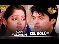 Download Lagu Can Yoldaşım Hint Dizisi 125. Bölüm ‪@kanal7‬