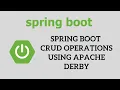 Spring Boot Tutorial for Beginners - Spring Boot CRUD Operations using Apache Derby