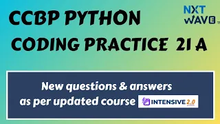 Coding Practice 21A Python CCBP Nxtwave