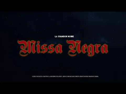 La Chanson Noire - Missa Negra